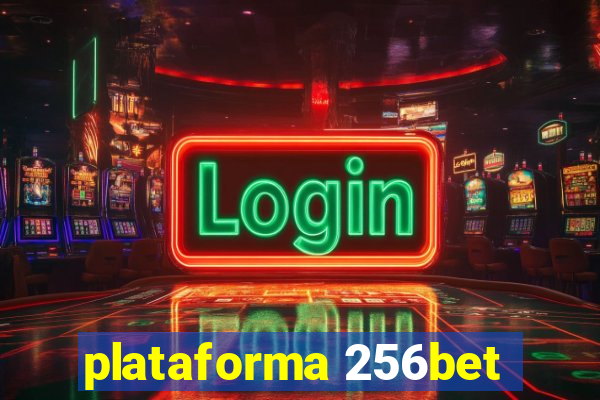 plataforma 256bet